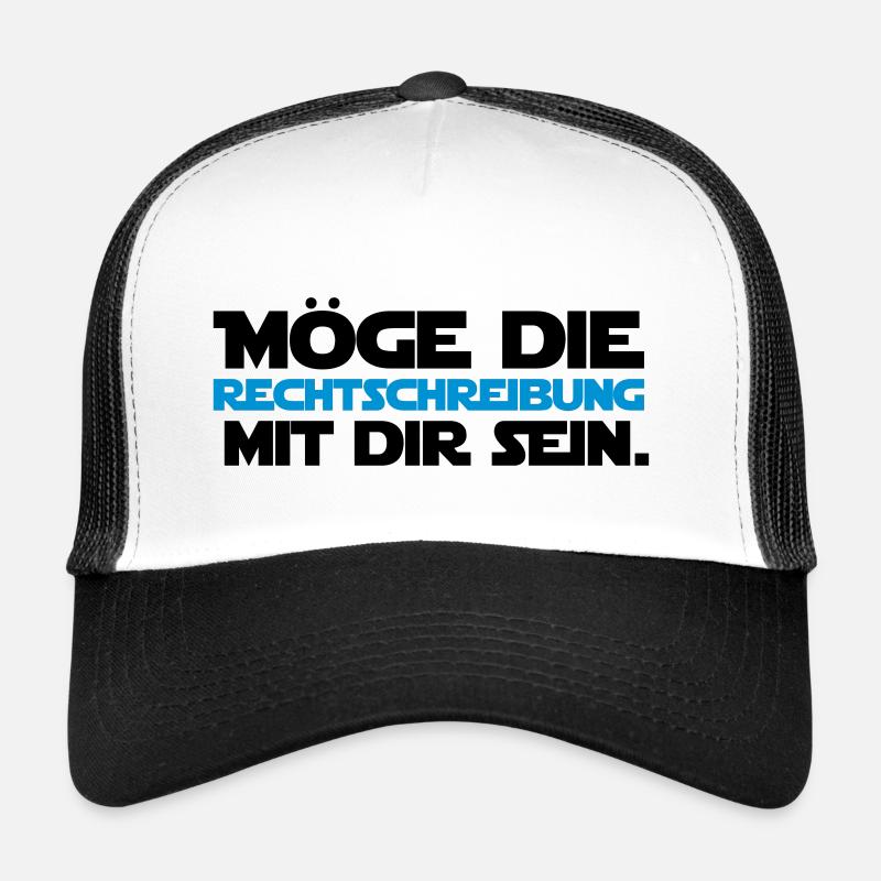 Möge die Rechtschreibung mit dir... Deutsch Lehrer Trucker Cap