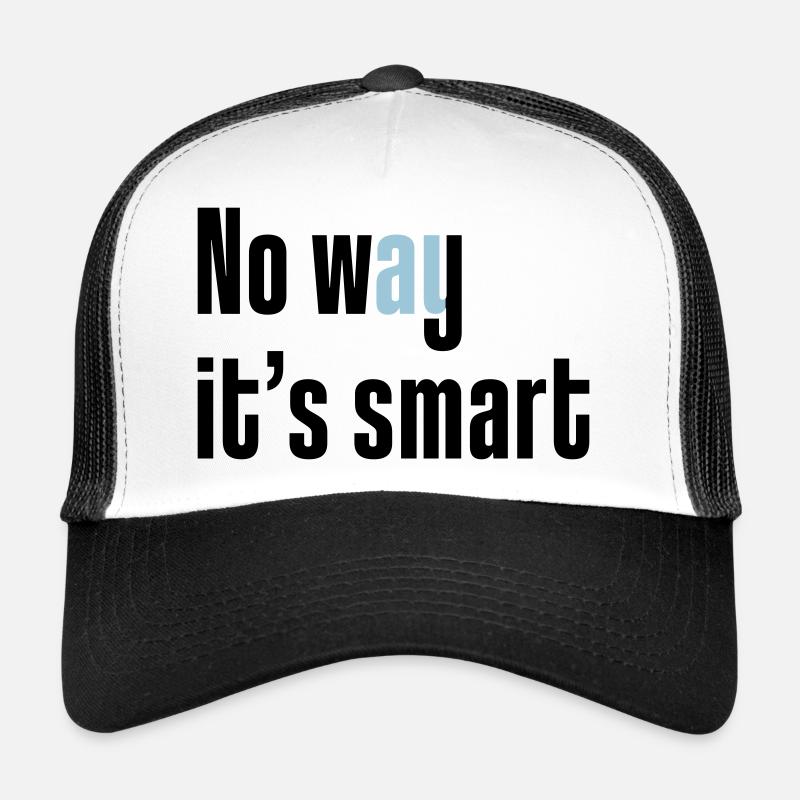 Auf keinen Fall ist es schlau - Trucker Cap - Weiß/Schwarz