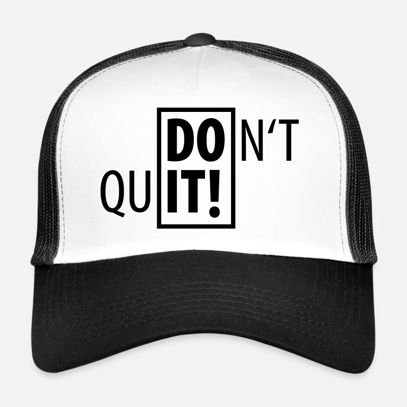 DO IT ! DON’T QUIT SPORT Dont Quit Do not quit Casquette trucker 
