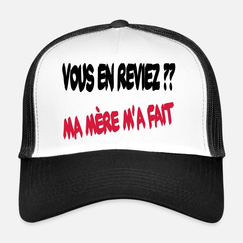 Vous en reviez... Casquette trucker 