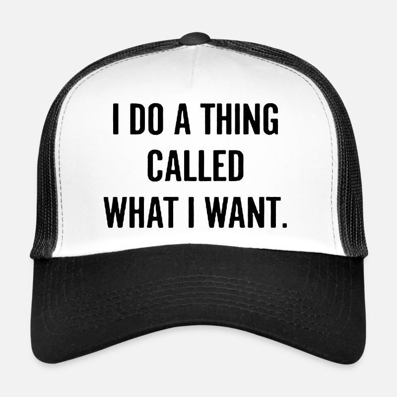 Ich mache das, was ich will - Trucker Cap - Weiß/Schwarz