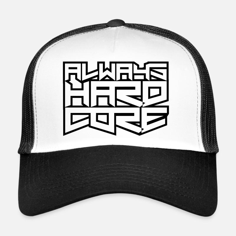 Always Hardcore Trucker Cap