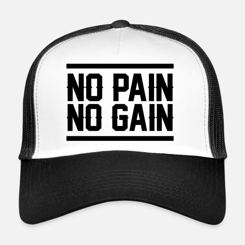 No Pain No Gain Trucker Cap