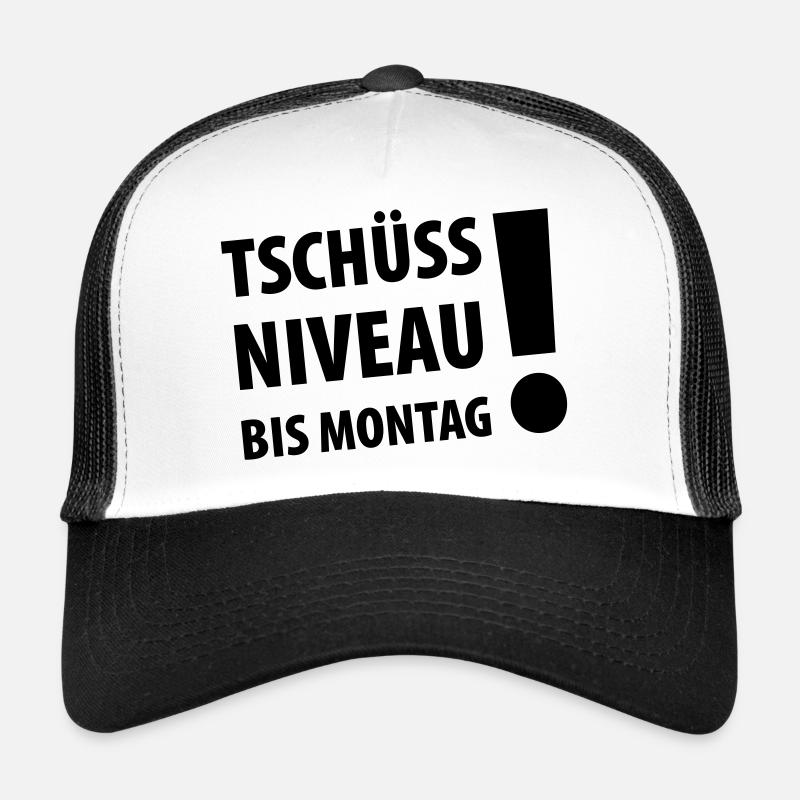tschüss niveau bis montag (dh) Trucker Cap