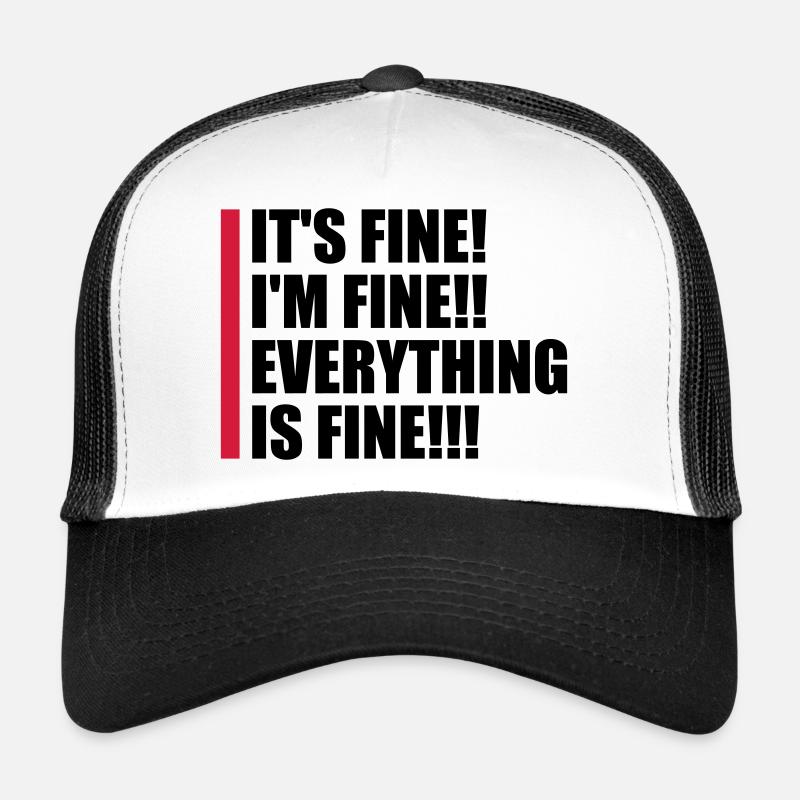 everything is fine Zitat Trucker Cap