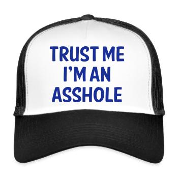 TRUST ME I AM AN ASSHOLE - Trucker Cap - white/black - Front