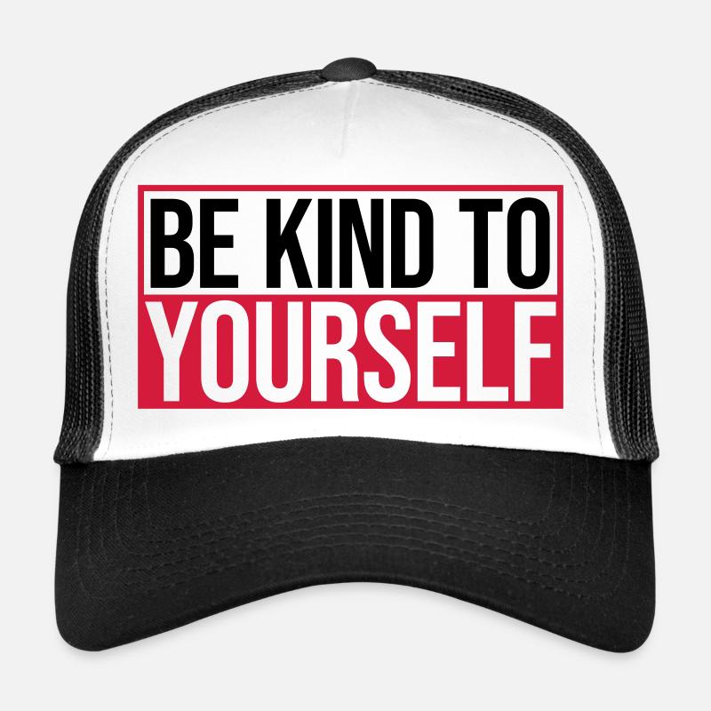 soyez gentil avec vous-même Casquette trucker 