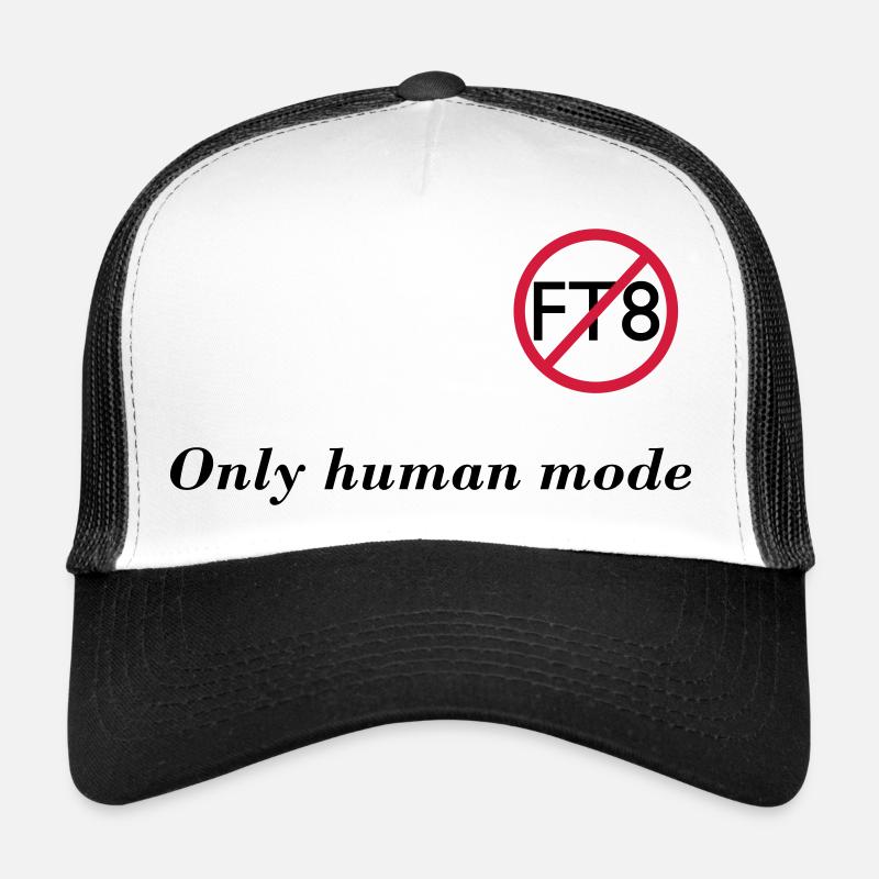 Kein FT8 nur menschlicher Modus - Trucker Cap - Weiß/Schwarz