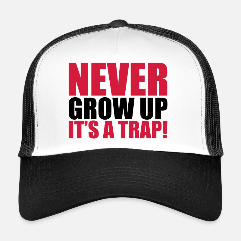 Never Grow Up Trucker Cap