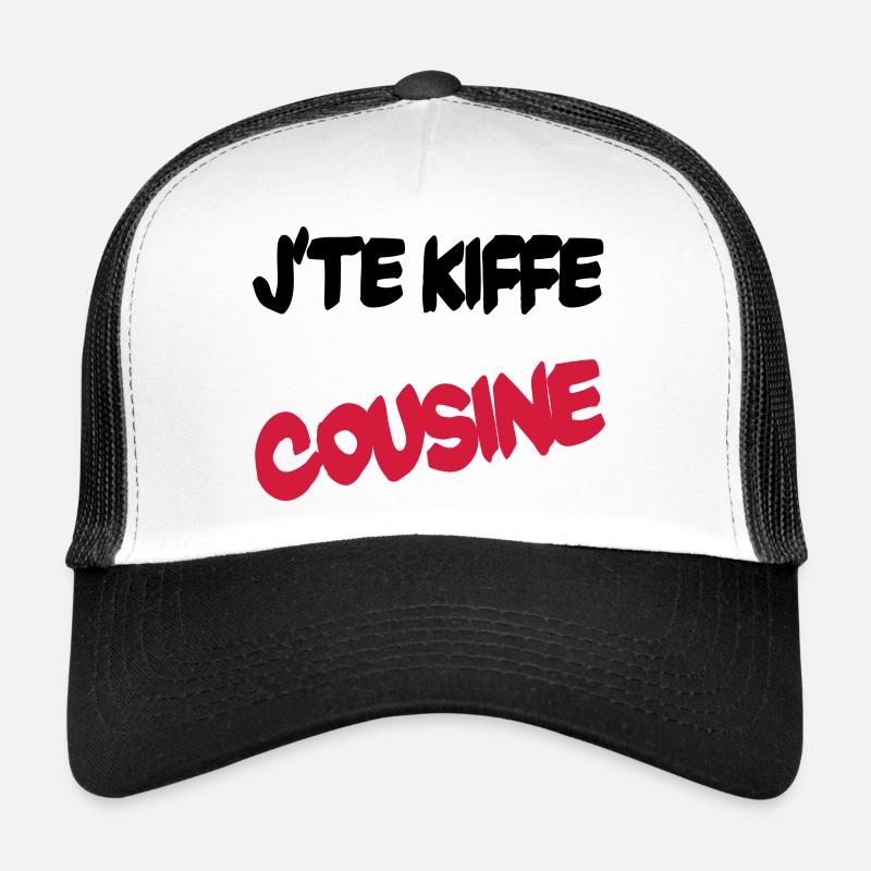 J'te kiffe cousine Casquette trucker 