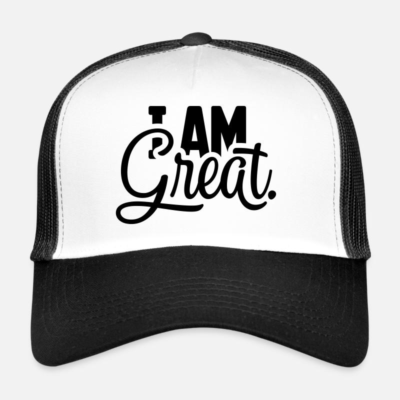 I AM Great saying - Trucker Cap - white/black