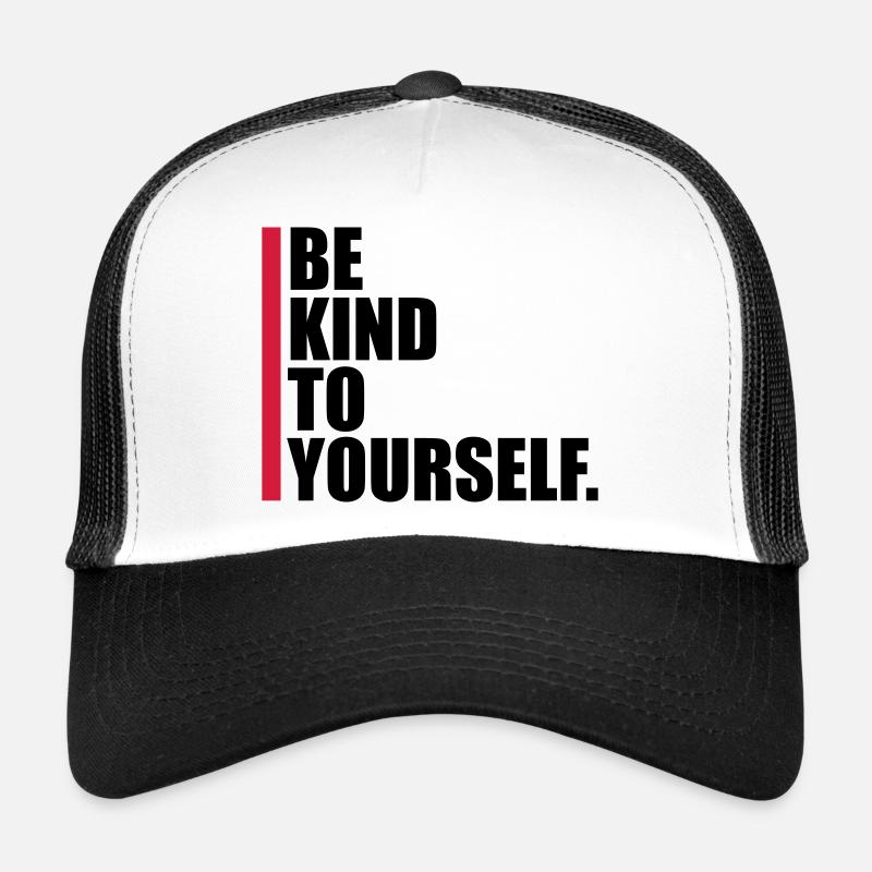 soyez gentil avec vous-même Casquette trucker 