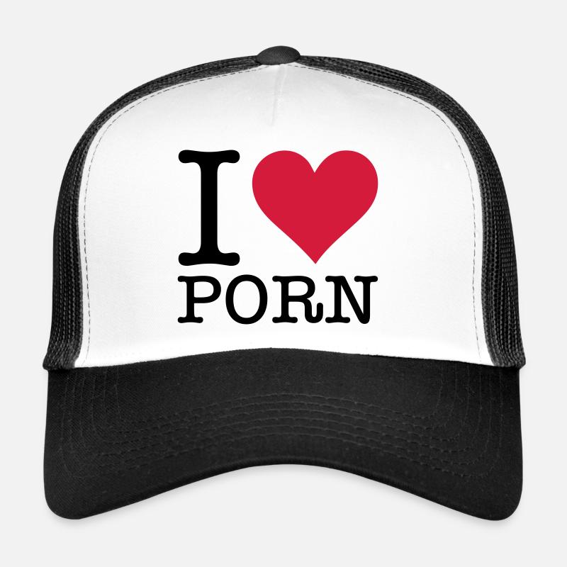 I love porn! Trucker Cap