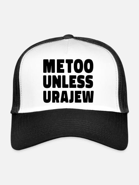 Metoo Unless Uraev Statement Women's Rights Protest - Trucker Cap - white/black - Front