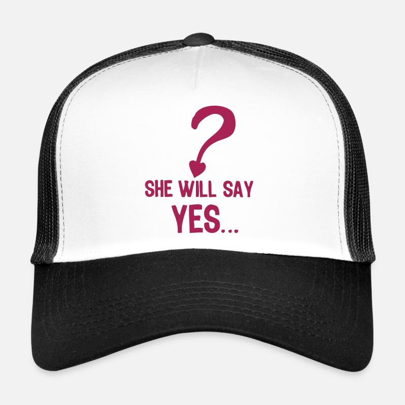 she will say yes mariage wedding Casquette trucker 