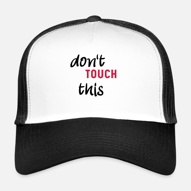 don‘t touch this - fass das nicht an - Trucker Cap - Weiß/Schwarz