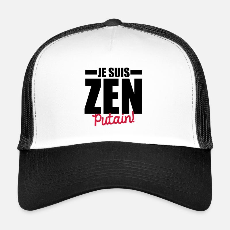 je suis zen putain Casquette trucker 