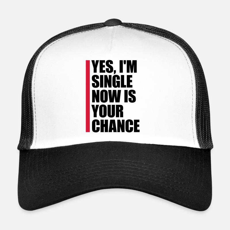 célibataire maintenant votre chance Casquette trucker 