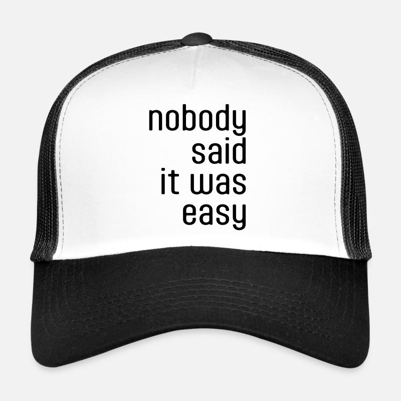 Personne n’a dit que c’était facile Casquette trucker 