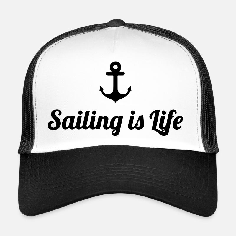 sailing is life - Sailor gift idea Trucker Cap