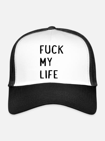 Fuck my Life - Trucker Cap - white/black - Front