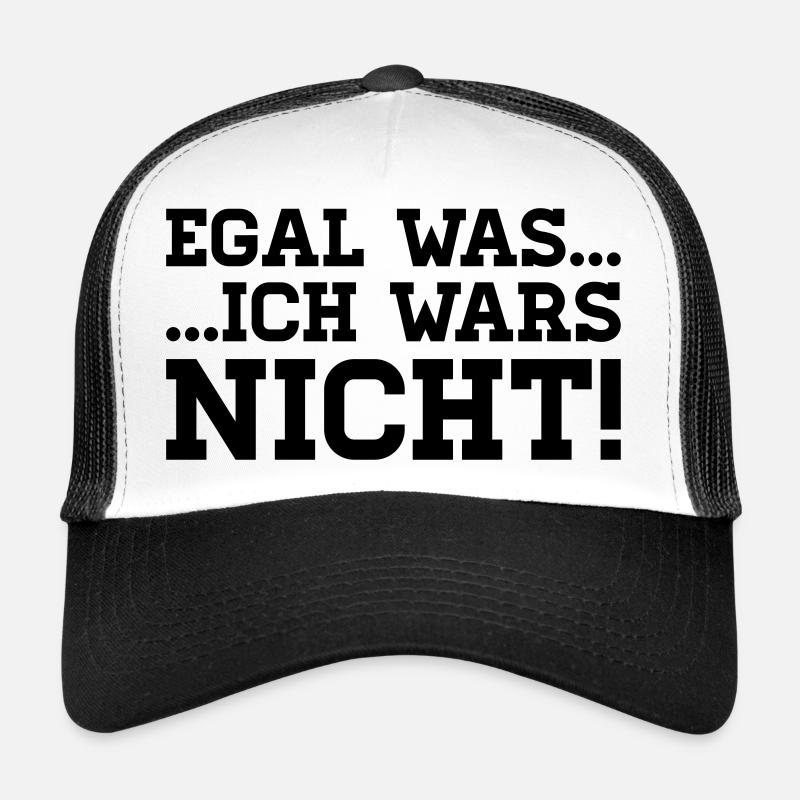 egal was - ich wars nicht! Trucker Cap