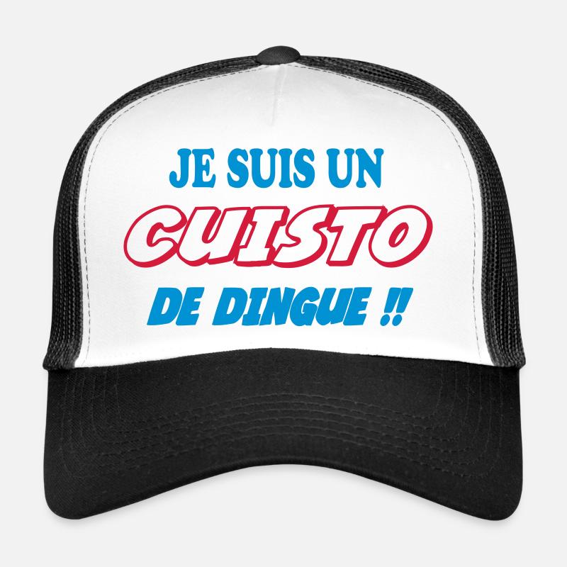 JE SUIS UN CUISTO de dingue !!! Casquette trucker 