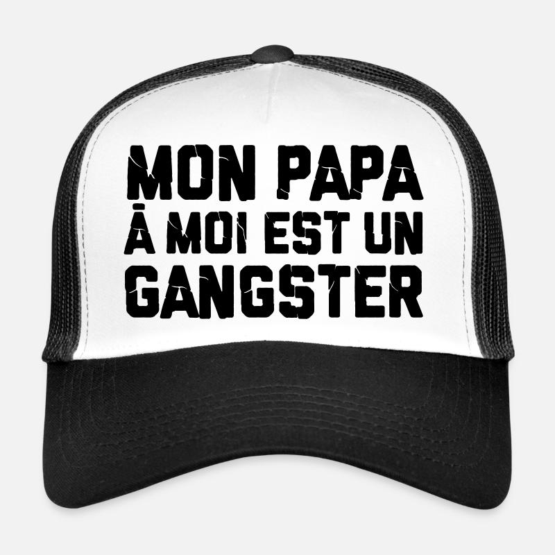 Mon papa à moi est un gangster - Chanson rap Casquette trucker 