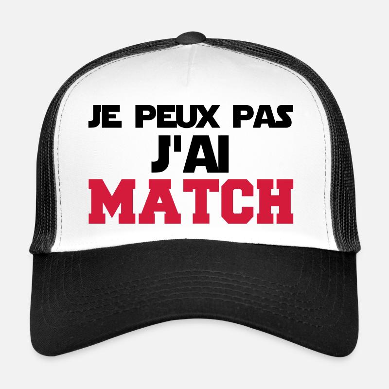 je peux pas j'ai match - Casquette trucker  - blanc/noir