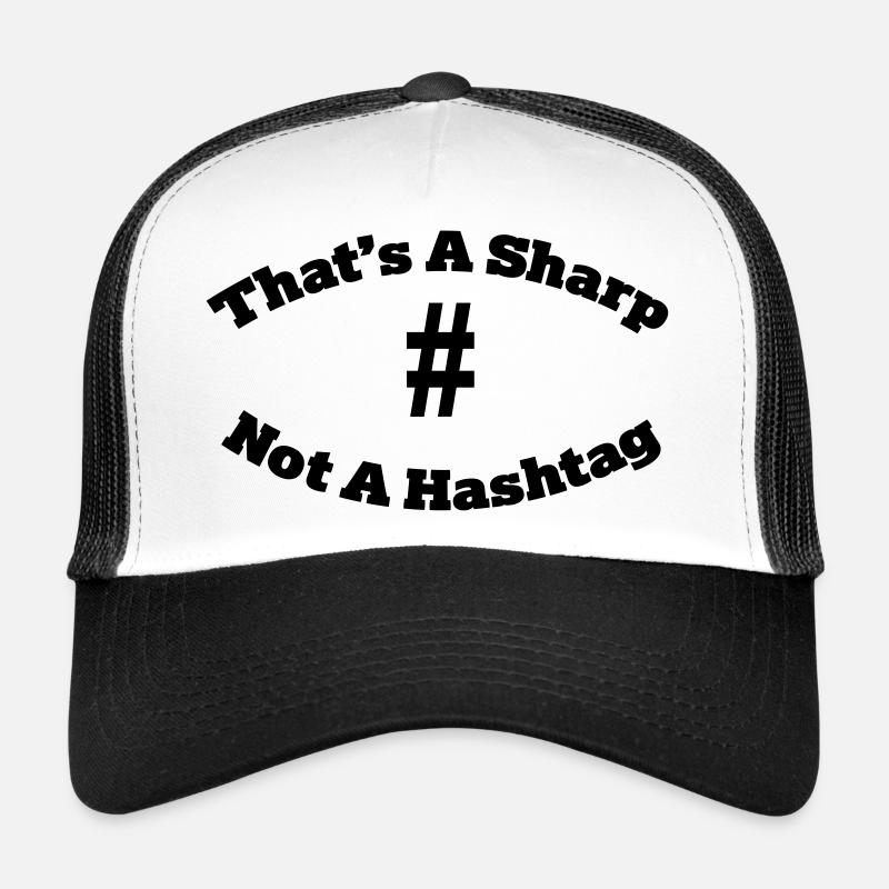 That's a sharp not a hashtag Trucker Cap