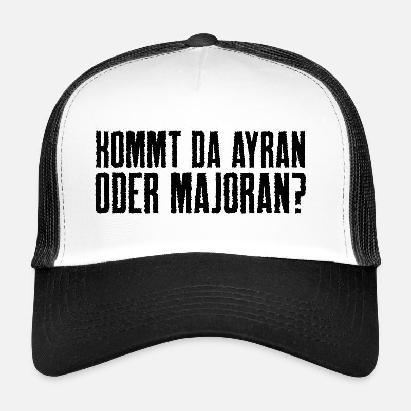 Kommt da Ayran oder Majoran? Trucker Cap