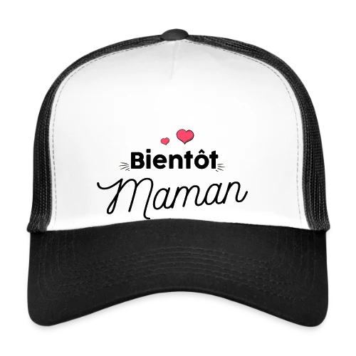 T-shirt Bientôt Maman : Annonce Grossesse Originale - Casquette trucker
