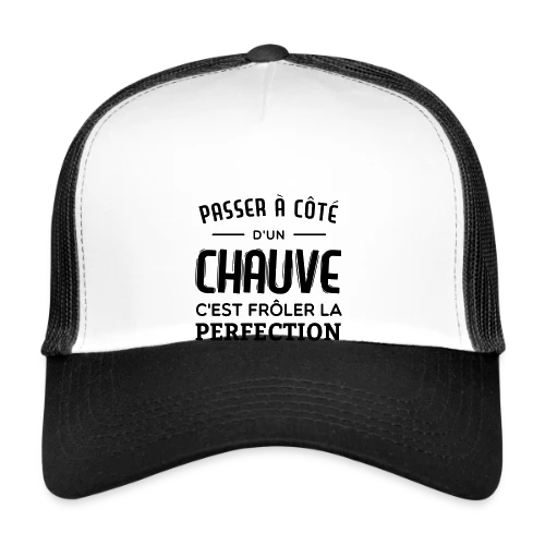 Chauve et Parfait : L'Humour Assume
R - Casquette trucker