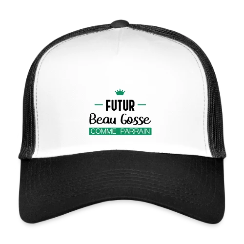 Futur Beau Gosse comme Parrain : T-shirt Humour Naissance - Casquette trucker