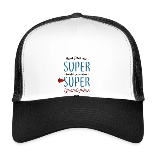 Futur Super Grand Frère - Casquette trucker