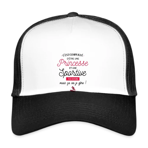 Princesse Sportive : Je Gère ! - Casquette trucker