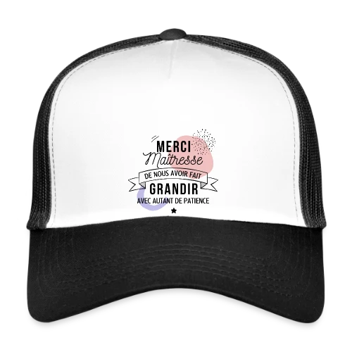 Maîtresse en Or : Merci pour tout ! - Casquette trucker