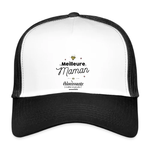 Maman Éblouissante : La Plus Belle des Lumières - Casquette trucker