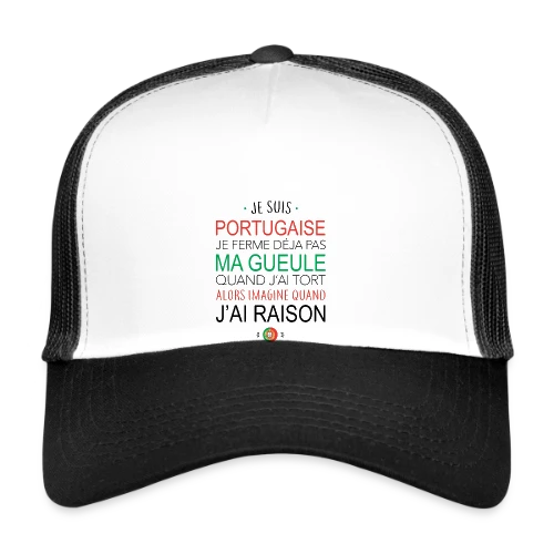 T-Shirt Portugaise : Ma Voix Compte, Toujours Raison ! - Casquette trucker