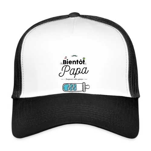 T-shirt Bientôt Papa : Humour et Annonce Naissance - Casquette trucker