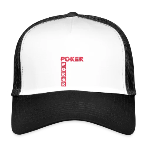 La Vie est un Poker - Casquette trucker