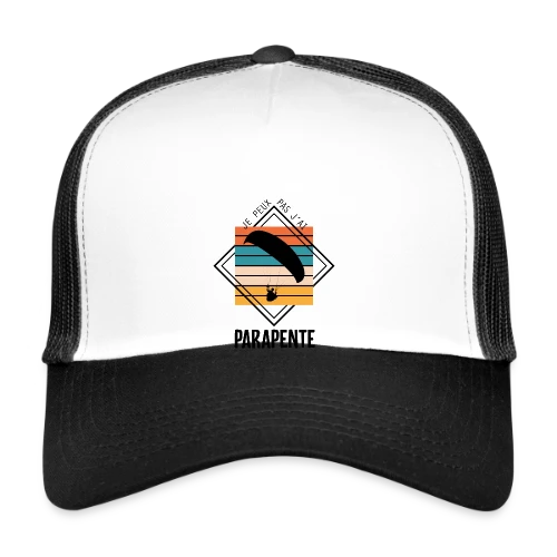 T-Shirt Humour : Je Peux Pas J'ai Parapente - Casquette trucker