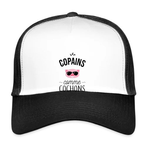 Copains comme Cochons - Duo d'Amis - Casquette trucker