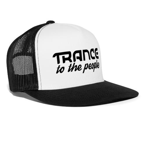 Trance to the People Sort Logo - Trucker Cap