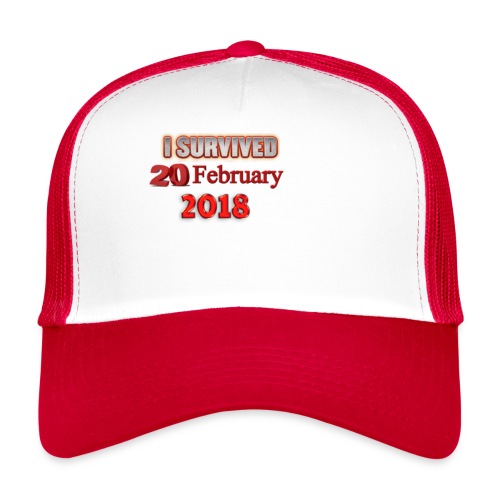 I survived february 20th text - Trucker Cap