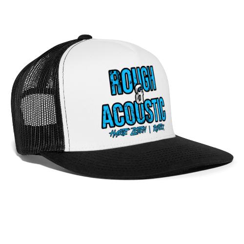 Rough & Acoustic Logo - Trucker Cap