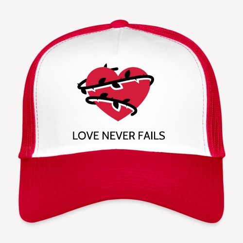 LOVE NEVER FAILS - Trucker Cap