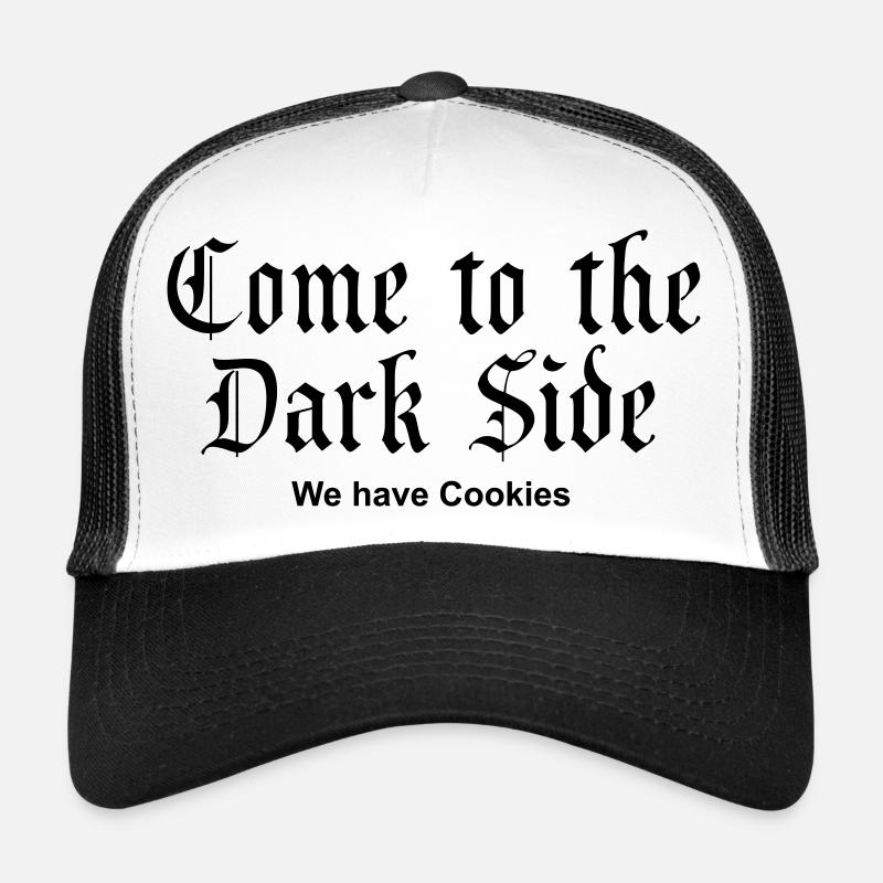 Come to the Dark Side - we have Cookies Casquette trucker 