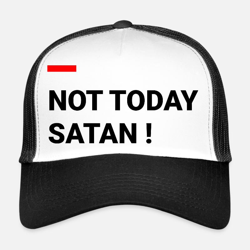 NOT TODAY SATAN Casquette trucker 