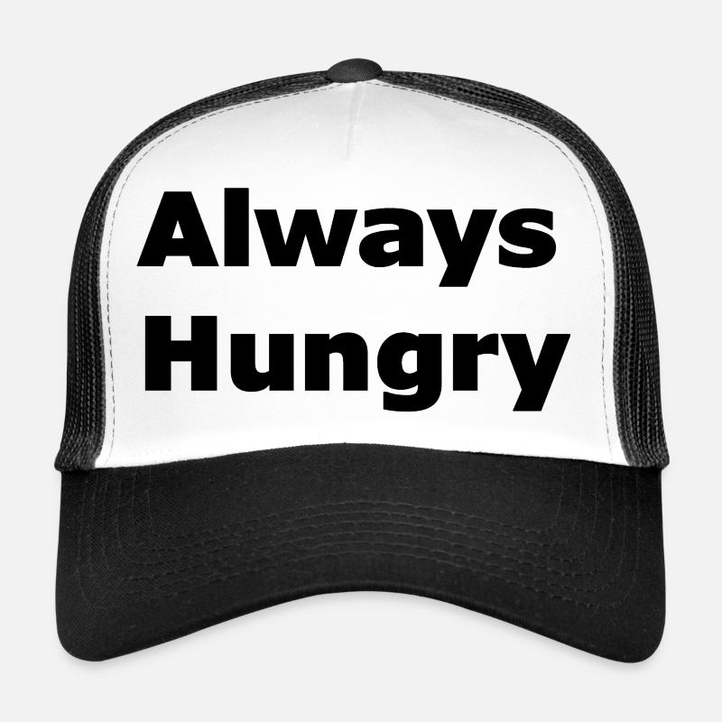 Always Hungry Trucker Cap